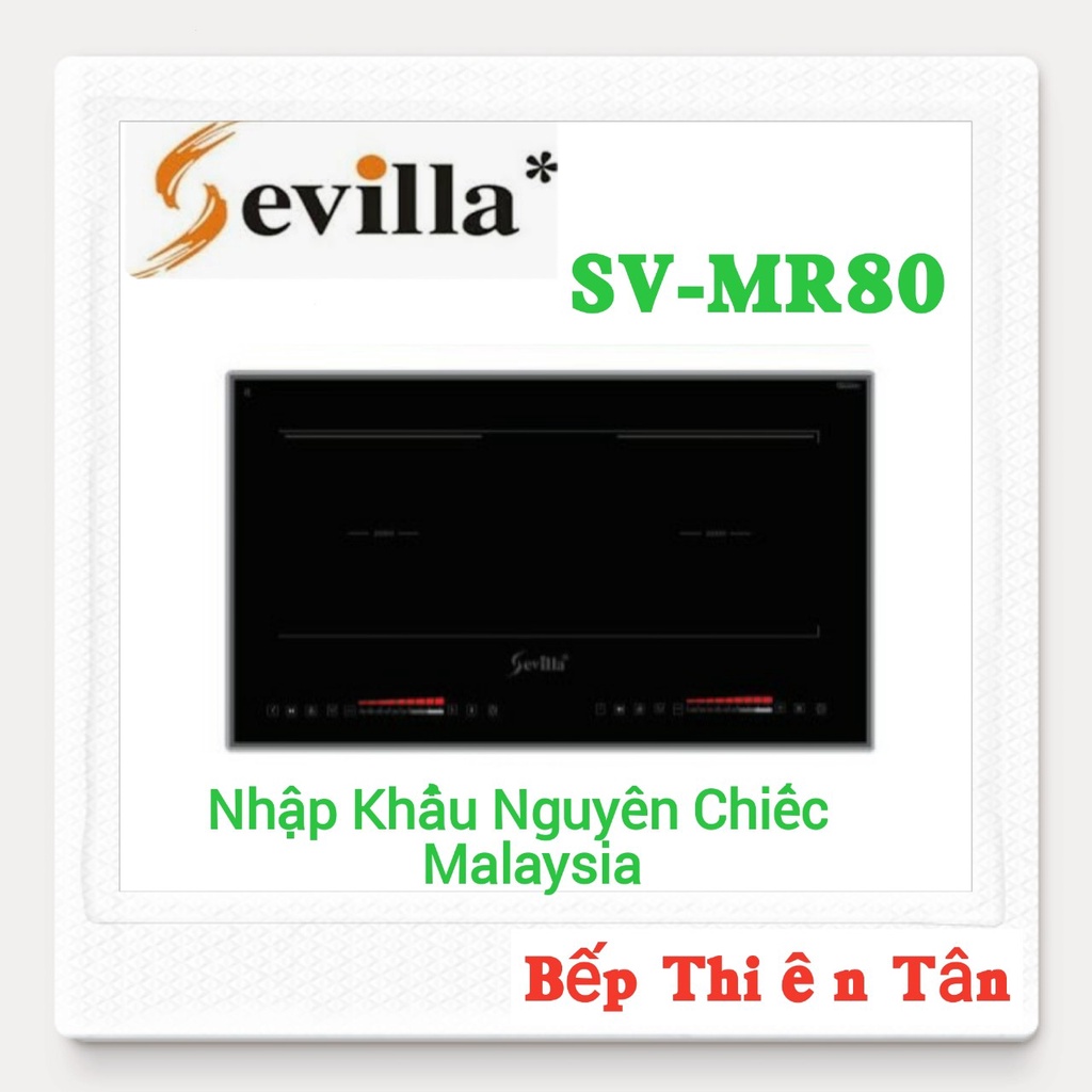 Bếp Từ Đôi INVERTER Nhập Khẩu MALAYSIA SEVILLA SV-MR80