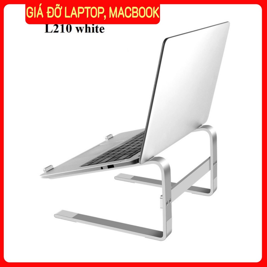 Giá đỡ laptop bằng nhôm, đế tản nhiệt macbook L210, L200 cao cấp kiêm kê gọn bàn phím ngoài.