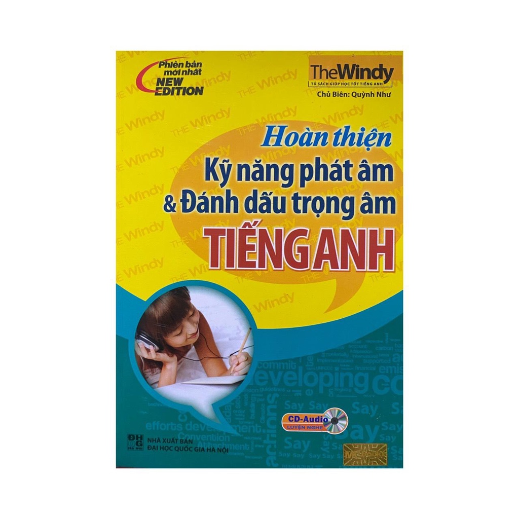 Sách -Hoàn thiện kỹ năng phát âm và đánh dấu trọng âm tiếng Anh - Kèm CD