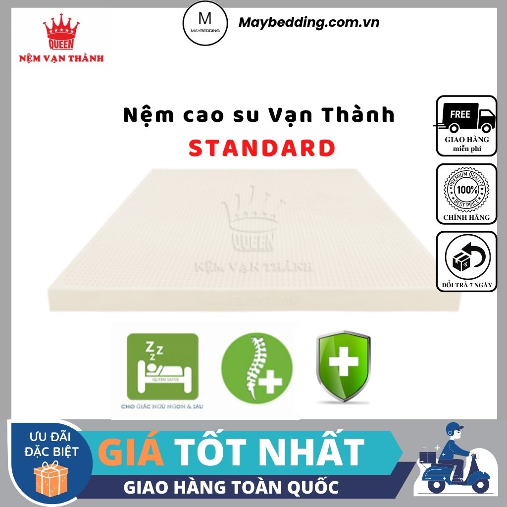 Nệm Cao Su Vạn Thành Standard, Áo Bọc Gấm Cao Cấp - CHÍNH HÃNG, BẢO HÀNH 12 NĂM Maybedding