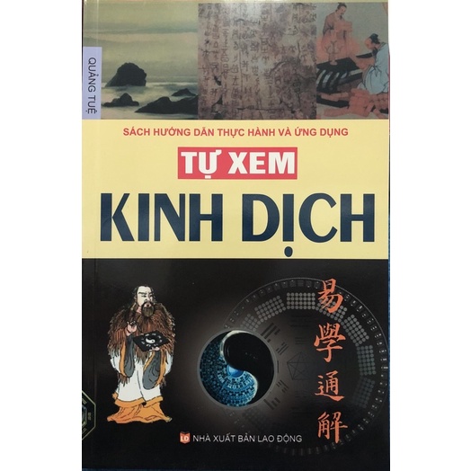 Sách - Tự Xem Kinh Dịch ( Sách hướng dẫn thực hành và ứng dụng)