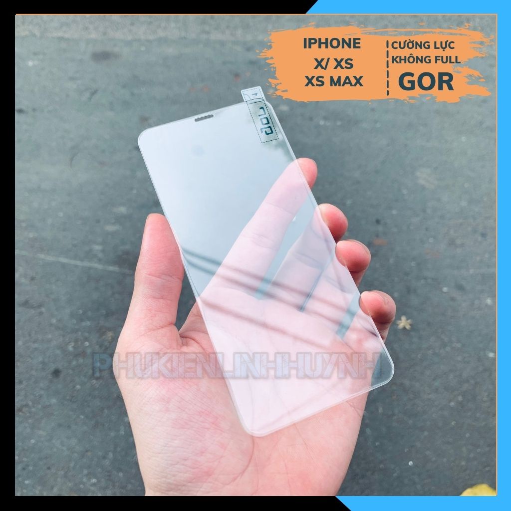 iPhone X | Xs | Xs Max_Kính Cường lực GOR trong suốt không Full màn.