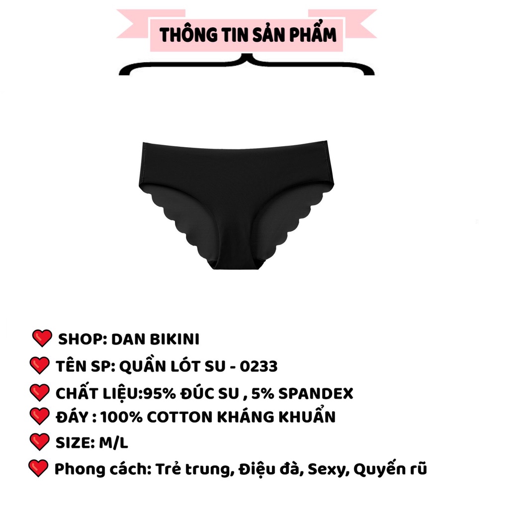 Quần Lót Nữ Đúc Su Lụa Thun Lạnh không đường may viền sóng gợi cảm tôn dáng sexy mã 0233