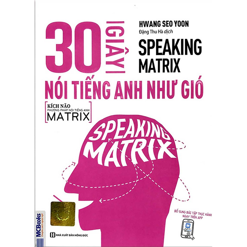 Sách - Speaking Matrix - 30 Giây Nói Tiếng Anh Như Gió