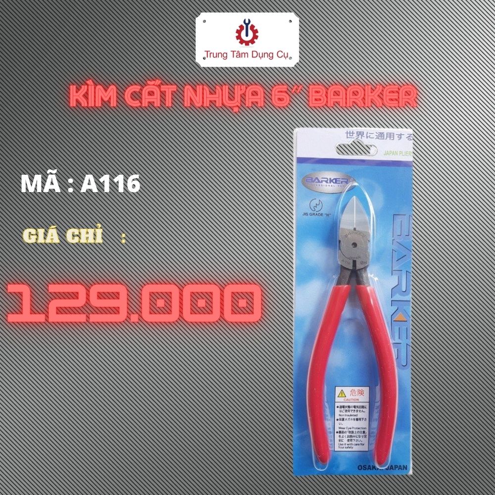 6″ Kìm Cắt Nhựa Barker A116