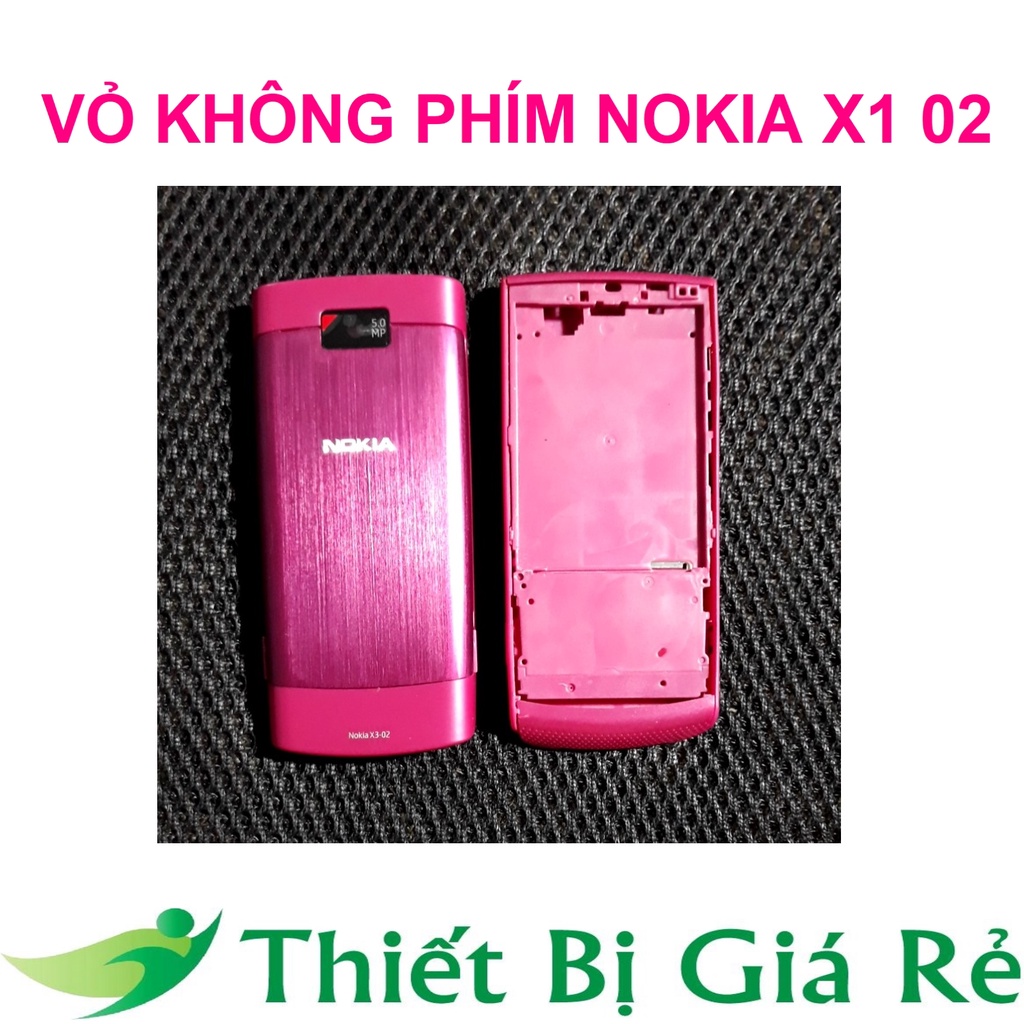 VỎ KHÔNG PHÍM NOKIA X1 O2