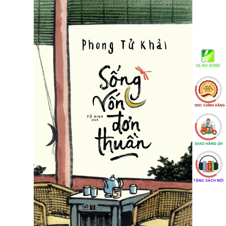 Sách - Sống vốn đơn thuần [Nhã Nam]