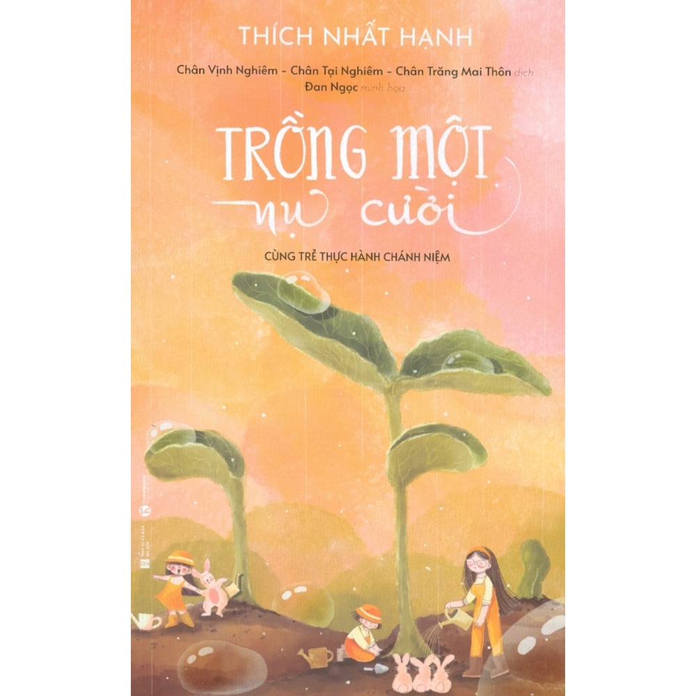 Sách - Trồng Một Nụ Cười - Cùng Trẻ Thực Hành Chánh Niệm