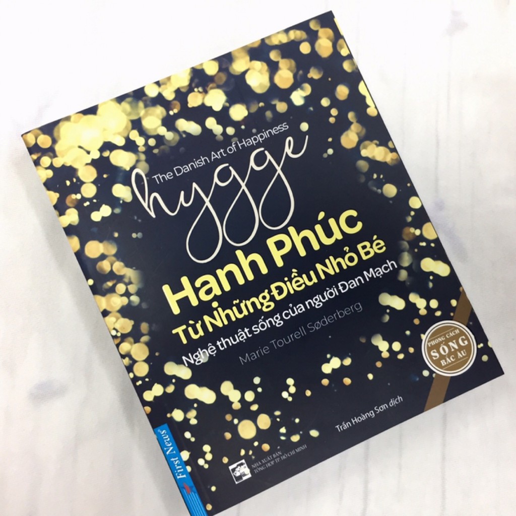 Sách - Hygge - Hạnh phúc từ những điều nhỏ bé - First News | BigBuy360 - bigbuy360.vn
