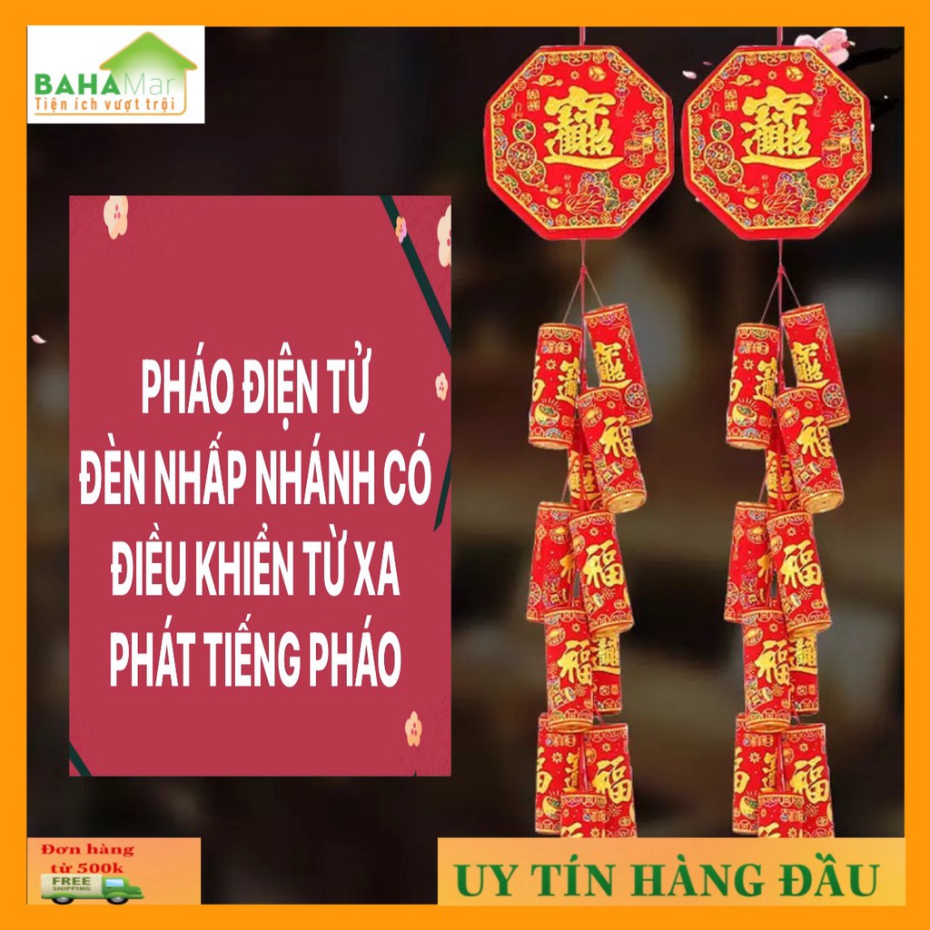 PHÁO ĐIỆN TỬ ĐÈN NHẤP NHÁNH CÓ ĐIỀU KHIỂN TỪ XA PHÁT TIẾNG NHƯ PHÁO THẬT "BAHAMAR"phát tiếng nổ như pháo thật mà an toàn