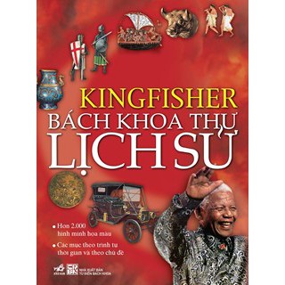 BÁCH KHOA THƯ LỊCH SỬ KINGFISHER (TÁI BẢN)