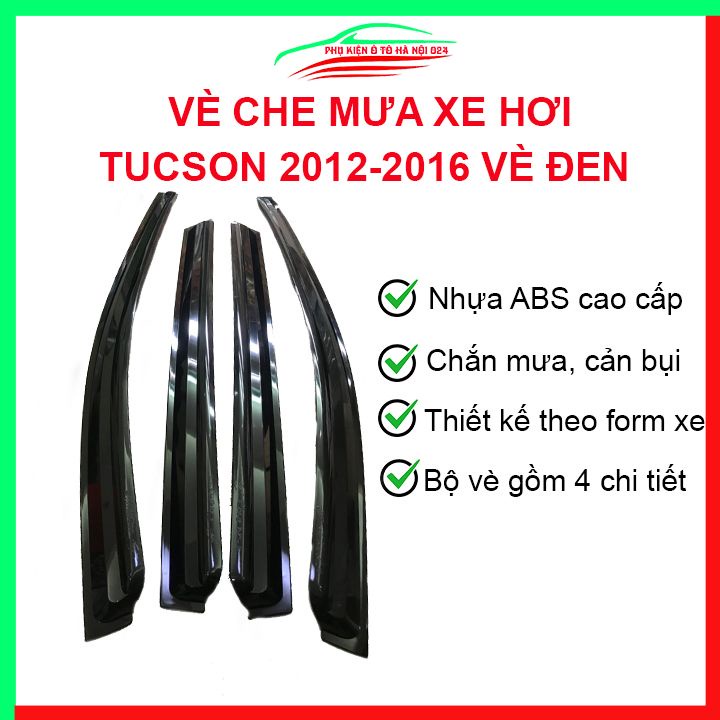 Vè che mưa cho xe ô tô Tucson 2013-2015 vè đen bảo vệ trang trí xe