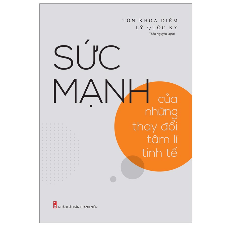 Sách: Sức Mạnh Của Những Thay Đổi Tâm Lý Tinh Tế