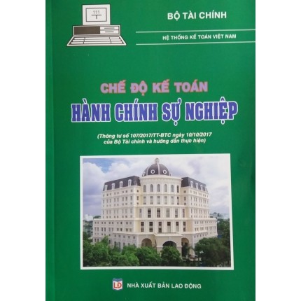 Sách chế độ kế toán hành chính sự nghiệp theo thông tư 107