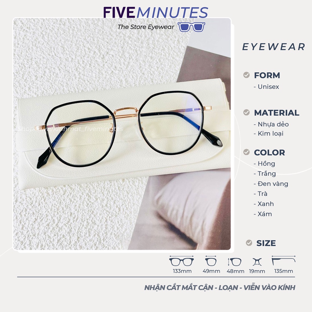Gọng kính cận nữ, kim loại mảnh nhẹ kết hợp nhựa dẻo nhiều màu Fiveminutes dễ đeo Siêu hot