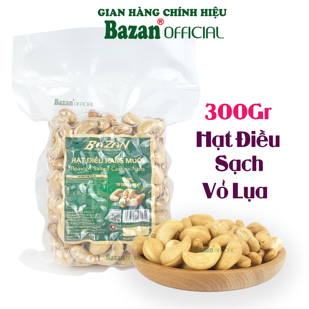 Hạt điều rang muối Bazan Bình Phước nguyên hạt dinh dưỡng A+ loại 1 túi hút chân không 300g sạch vỏ lụa