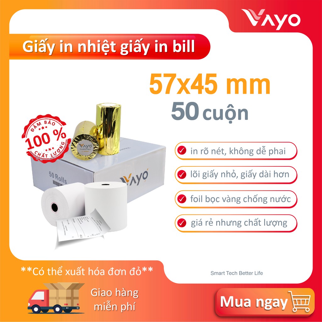 Giấy in nhiệt K57, giấy in bill 57 x 45mm VAYO lõi siêu nhỏ, Bán chạy số #1 (50 cuộn)