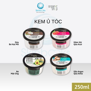 Kem ủ tóc phục hồi hư tổn organic shop hair mask ủ tóc hấp tóc phục hồi tóc hư tổn 250ml
