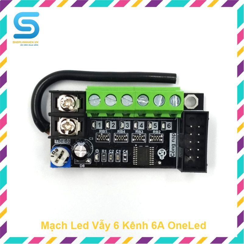 Mạch Led Vẫy 6 Kênh 6A OneLed