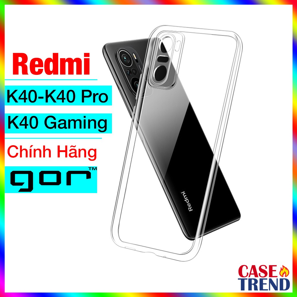 Ốp Lưng K40 Gaming / Xiaomi Redmi K40 - K40 Pro Dẻo Trong Suốt Bảo Vệ Camera Chính Hãng Gor