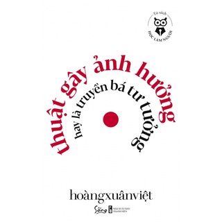 Sách - thuật gây ảnh hưởng hay là truyền bá tư tưởng