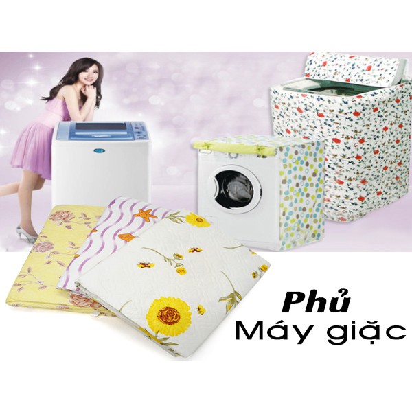 Bọc máy giặt cửa đứng, của ngang cho máy 6 - 10 kg