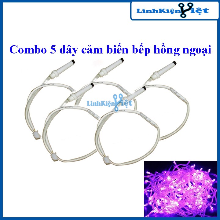 Combo 5 Dây Cảm Biến Bếp Hồng Ngoại