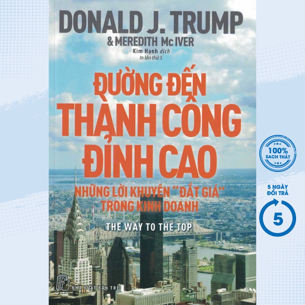 Sách - Đường Đến Thành Công Đỉnh Cao - Donald J. Trump - TRẺ