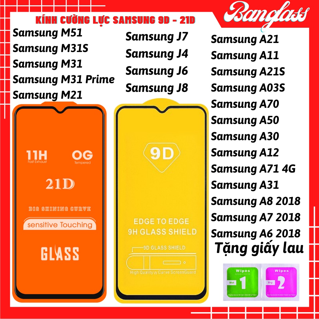 Kính cường lực Samsung Galaxy 9D-21D full màn A21s/M51/M31s/M11/M21/M31/M30s/A11/A21/A31/A51/A71/A70s/A50s/A30s/A20s