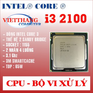 Cpu sandy bridge - bộ vi xử lý i3 2100 3.1 ghz / 3mb / socket 1155