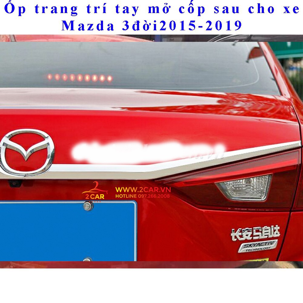 Ốp trang trí tay mở cốp sau Mazda 3 2015-2019, 2020 mạ Crom cao cấp