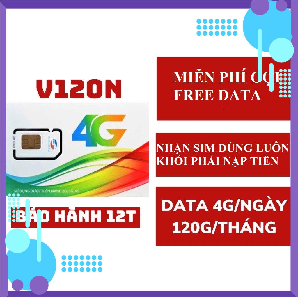 SIm 4g 1 Năm Sim Viettel V120N Tặng 120GB /Tháng Gọi Miễn Phí GIÁ SIÊU RẺ/ 6UAMX4G-FREE 6 THÁNG