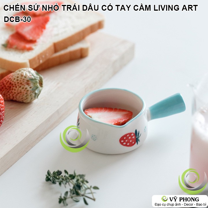 CHÉN SỨ NHỎ HÌNH TRÁI DÂU DỄ THƯƠNG CÓ TAY CẦM LIVING ART TRANG TRÍ BẾP CHỤP HÌNH ĐẠO CỤ CHỤP ẢNH SẢN PHẨM INS DCB-30