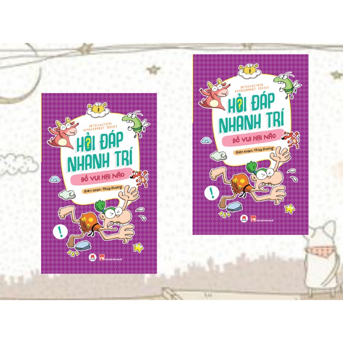 Sách Thiếu Nhi - Hỏi Đáp Nhanh Trí – Đố Vui Hại Não