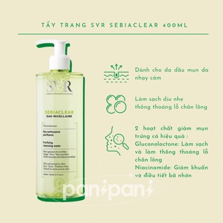 [100% AUTH] Nước Tẩy Trang SVR Sebiaclear Eau Micellaire 400ML
