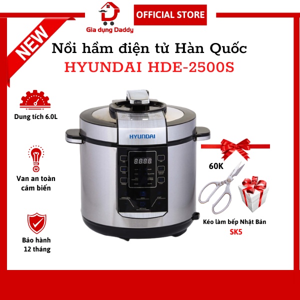 Nồi hầm điện tử Hyundai HDE-2500S, Dung tích 6L, Công suất 900W, Bảo hành 12 tháng