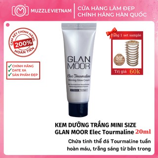 [Quà Tặng Trị Giá 25k] Kem Dưỡng Trắng Da GLAN MOOR Elec Tourmaline Shining Glow Cream Minisize 20gr