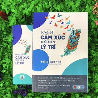 Sách - Đừng Để Cảm Xúc Thôi Miên Lý Trí (Kèm Bookmark)