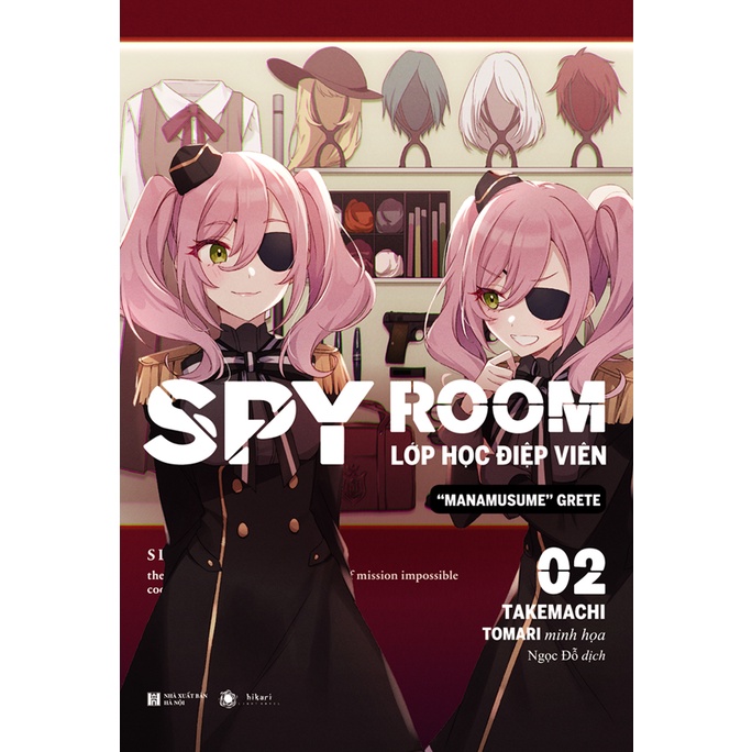Sách - SPY ROOM – Lớp học điệp viên - Tập 2: Manamusume Grete