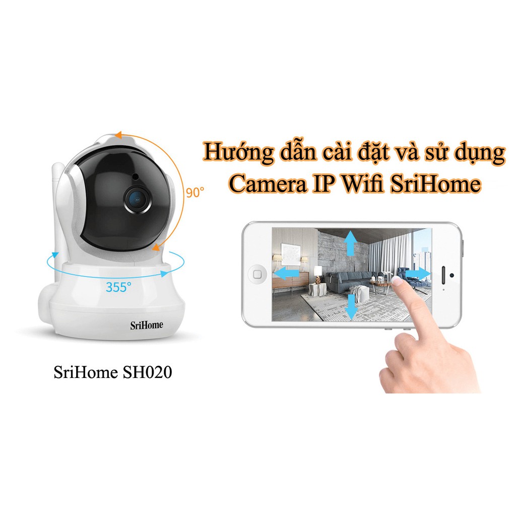Camera IP Wifi giám sát, quan sát không dây SriHome SH020 3.6mpx Full HD 1080p