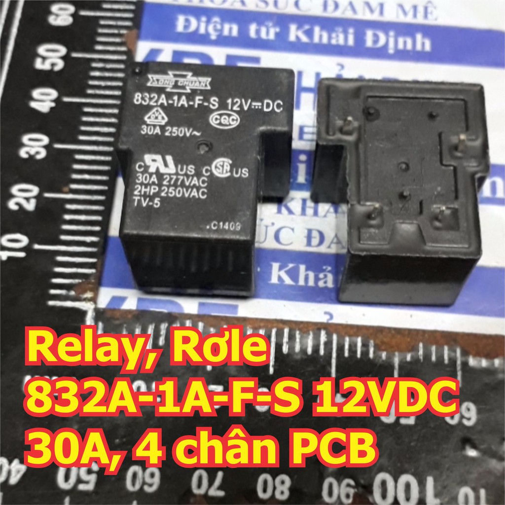 Relay, Rơle SONGCHUAN 832A-1A-F-S 12VDC 30A, 4 chân PCB kde5927