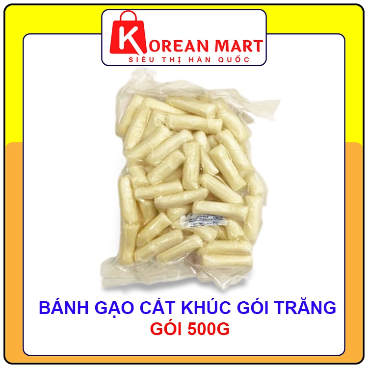 Bánh gạo cắt khúc làm tokbokki gói trắng 500g và gói 250g