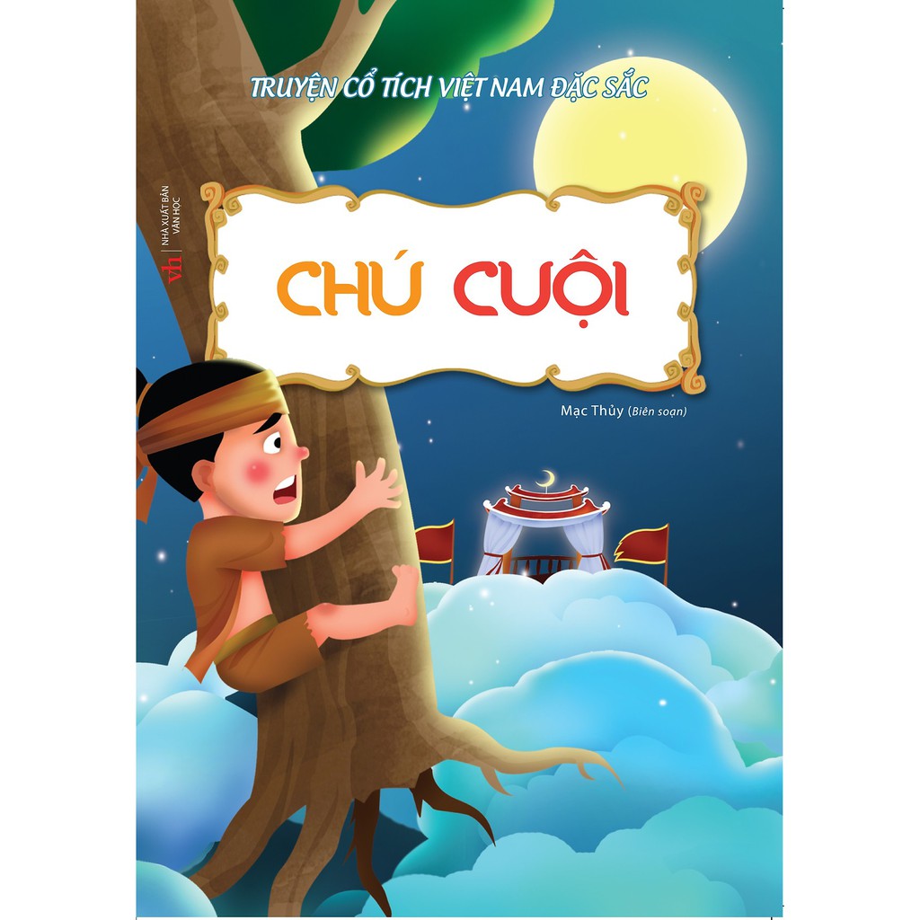 Sách - Truyện Cổ Việt Nam Đặc Sắc - Chú Cuội