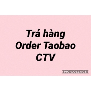 order Taobao của cộng tác viên