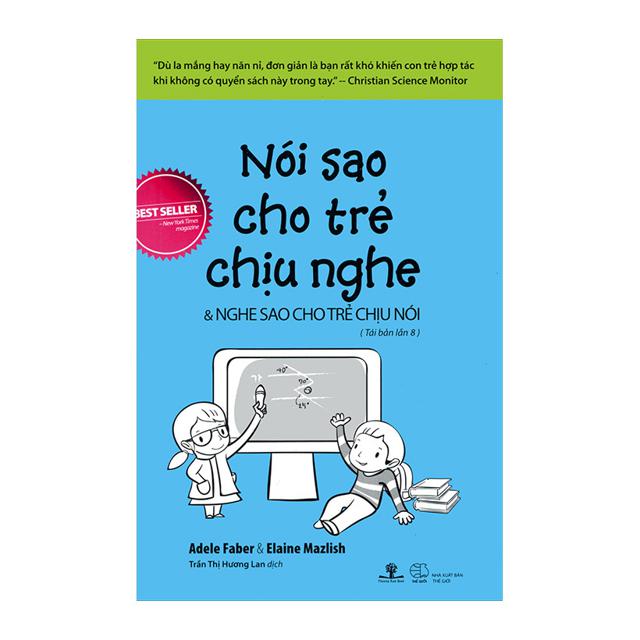 Sách Combo 2 cuốn : Nói Sao Cho Trẻ Chịu Nghe & Nghe Sao Cho Trẻ Chịu Nói + Nói sao cho trẻ chịu học