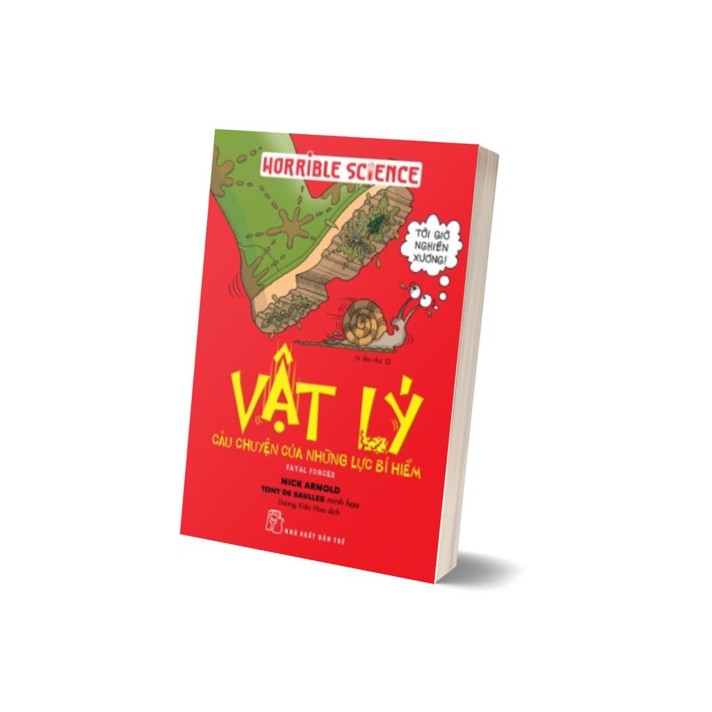 Sách - Horible Science - Vật Lý - Câu Chuyện Của Những Lực Bí Hiểm