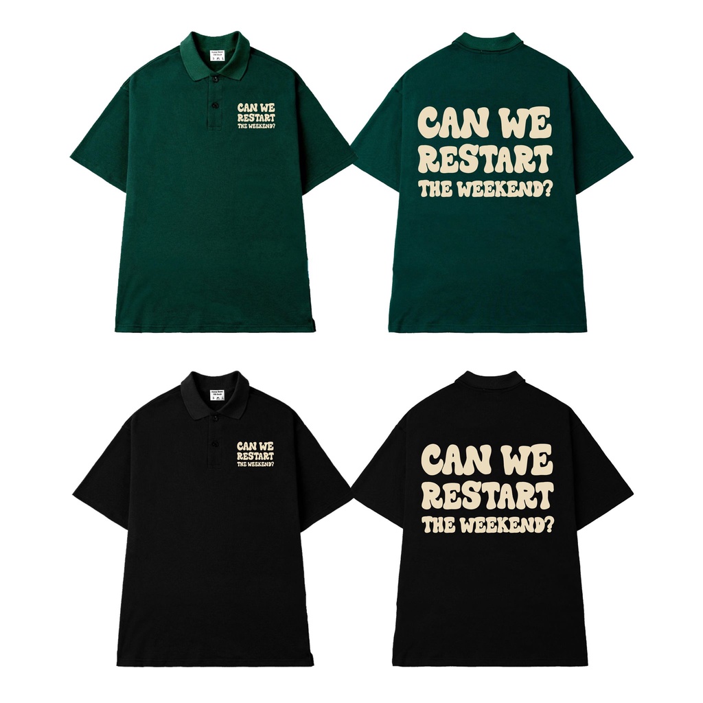 ÁO THUN FF FORM RỘNG POLO RESTART WEEKEND, VẢI THUN 2 CHIỀU COTTON 250GSM
