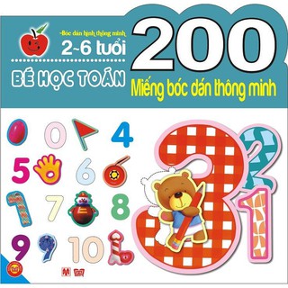Sách - 200 Miếng Bóc Dán Thông Minh - Bé Học Toán (2-6 Tuổi)