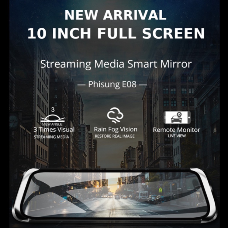 Camera hành trinh gắn gương ô tô Phisung E08-E, màn hình LCD 10'' inch, Rom 16G, RAM 1GB, LPDDR3