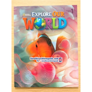 Đồ chơi - Explore our world 1 (SB+WB)